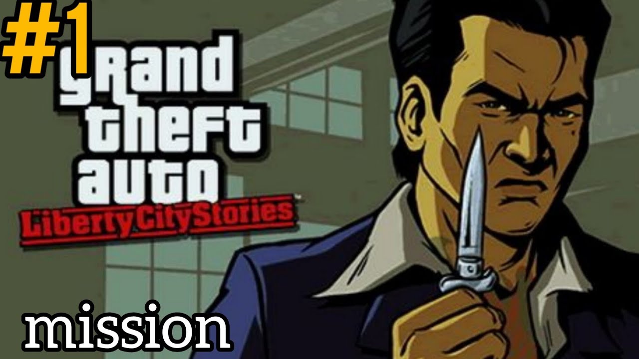 GTA Liberty City Stories | Mission 1: Intangiriro y’Ubuzima bwo mu Mujy 