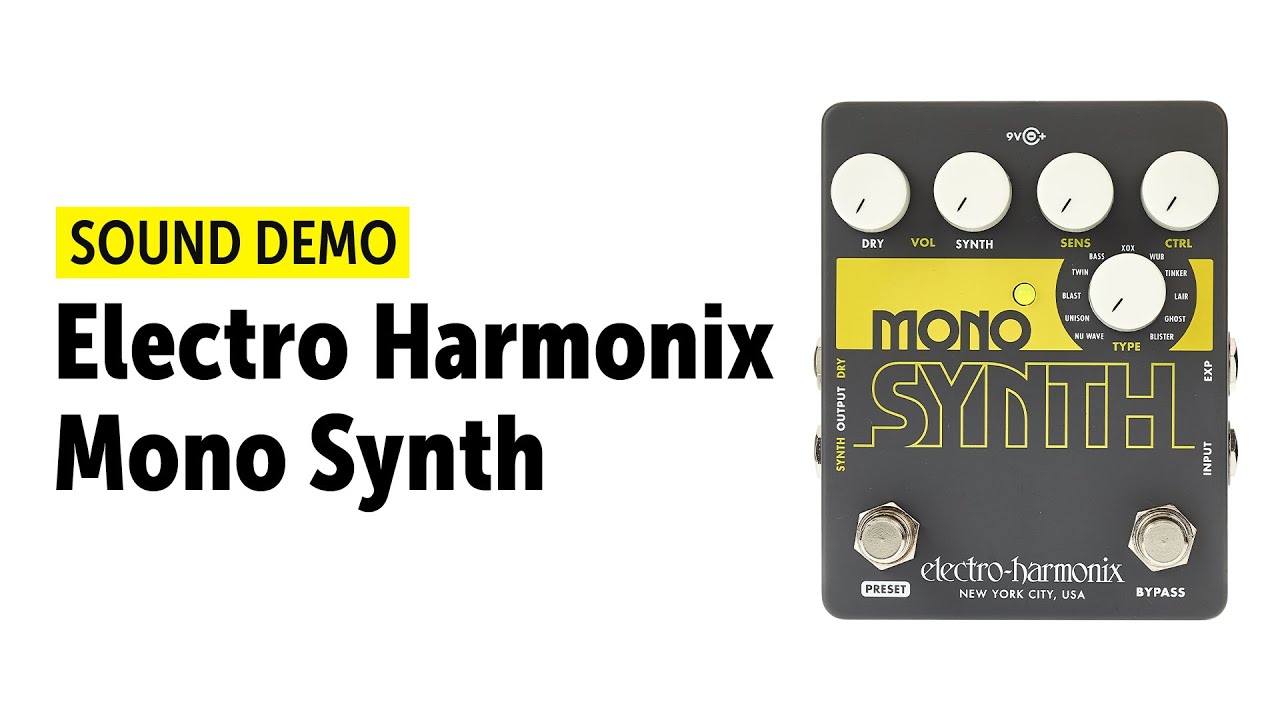 Electro Harmonix Mono Synth - Sound Demo (no talking)
