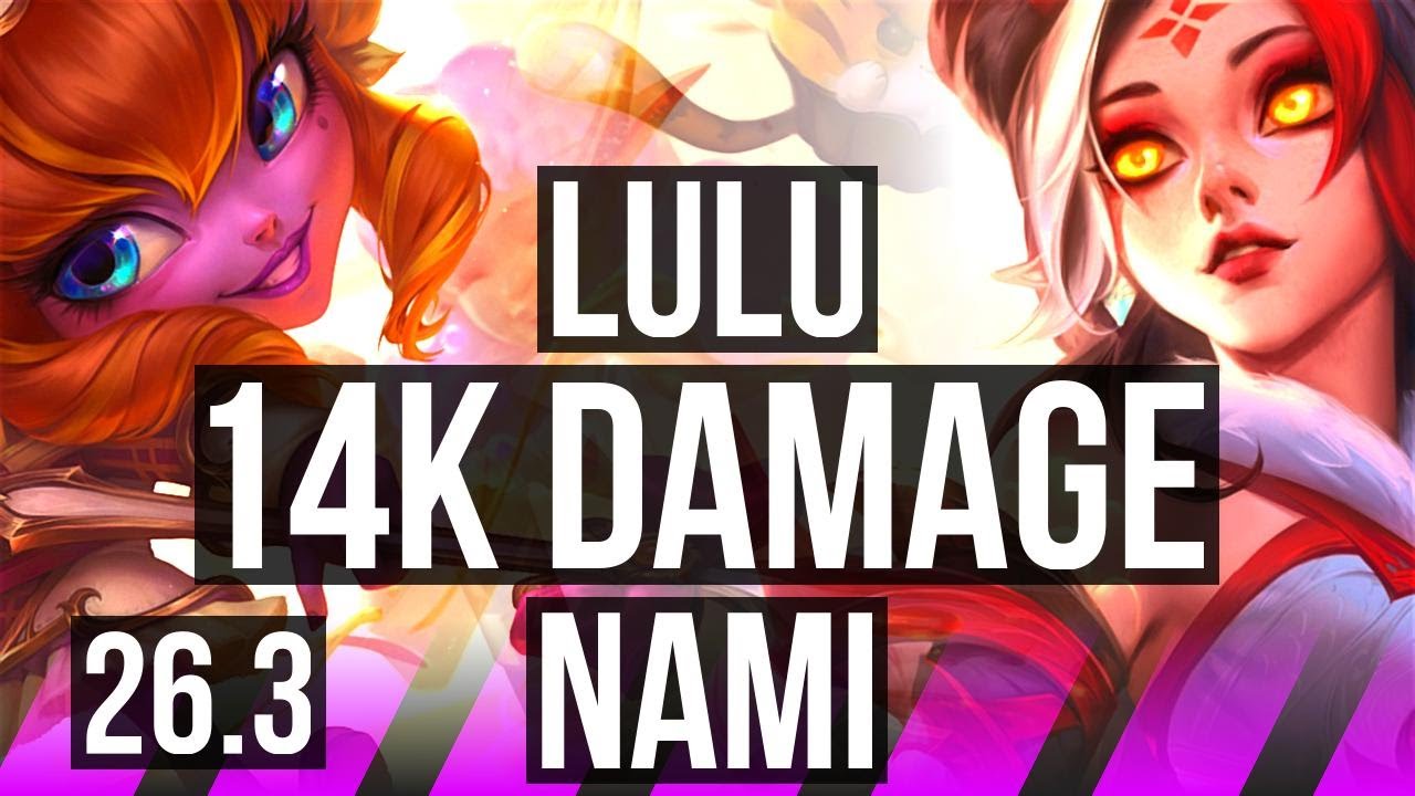 LULU & Yunara vs NAMI & Lucian (SUP) | 14K damage | EUW Master | 26.3