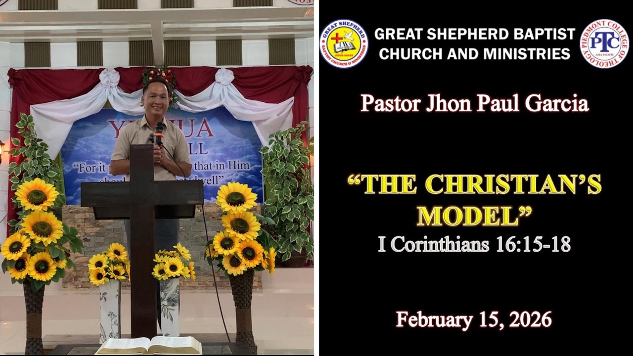FEBRUARY 15, 2026 - THE CHRISTIAN'S MODEL