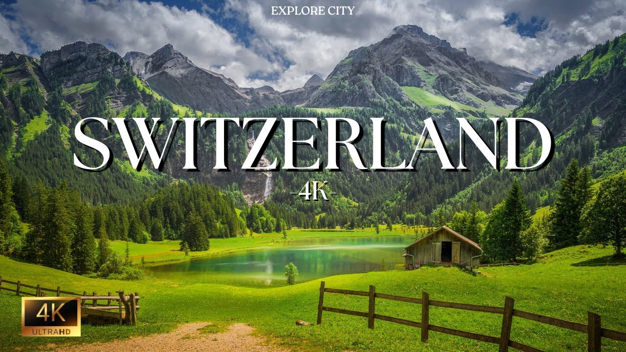 [4K] Switzerland: A Journey Through the Most Beautiful Places in 4K Ultra HD