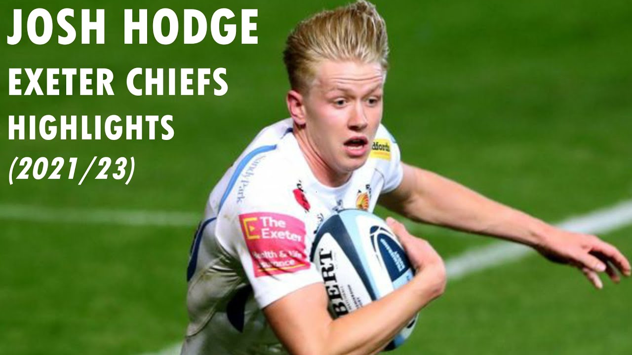 Josh Hodge - Exeter Chiefs Rugby Highlights (2021/23)