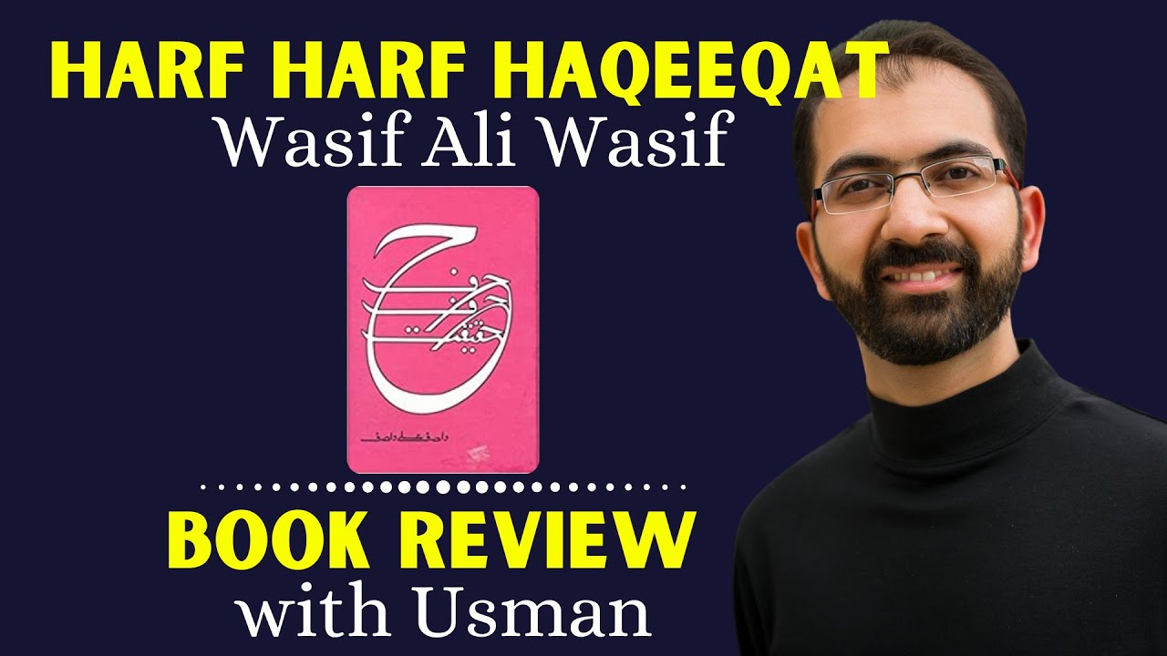 Harf Harf Haqeeqat by Wasif Ali Wasif | Book Review