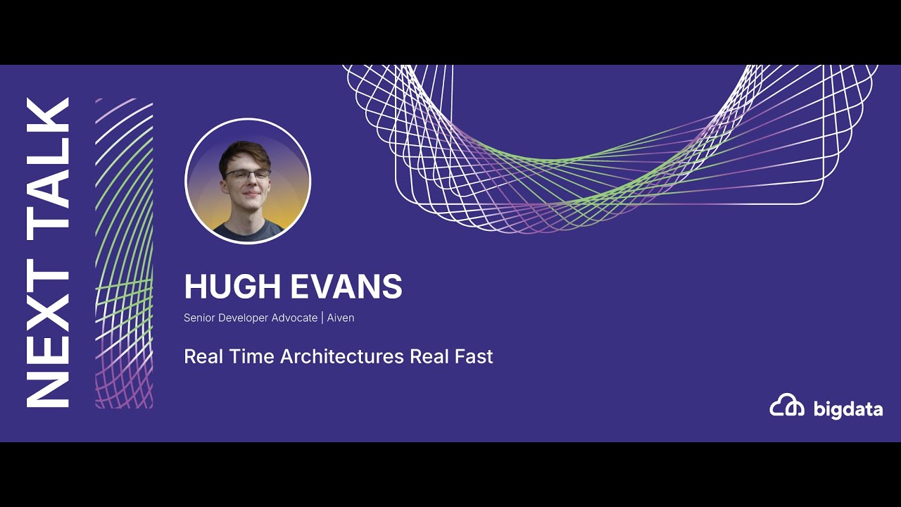 Hugh Evans: Real Time Architectures Real Fast
