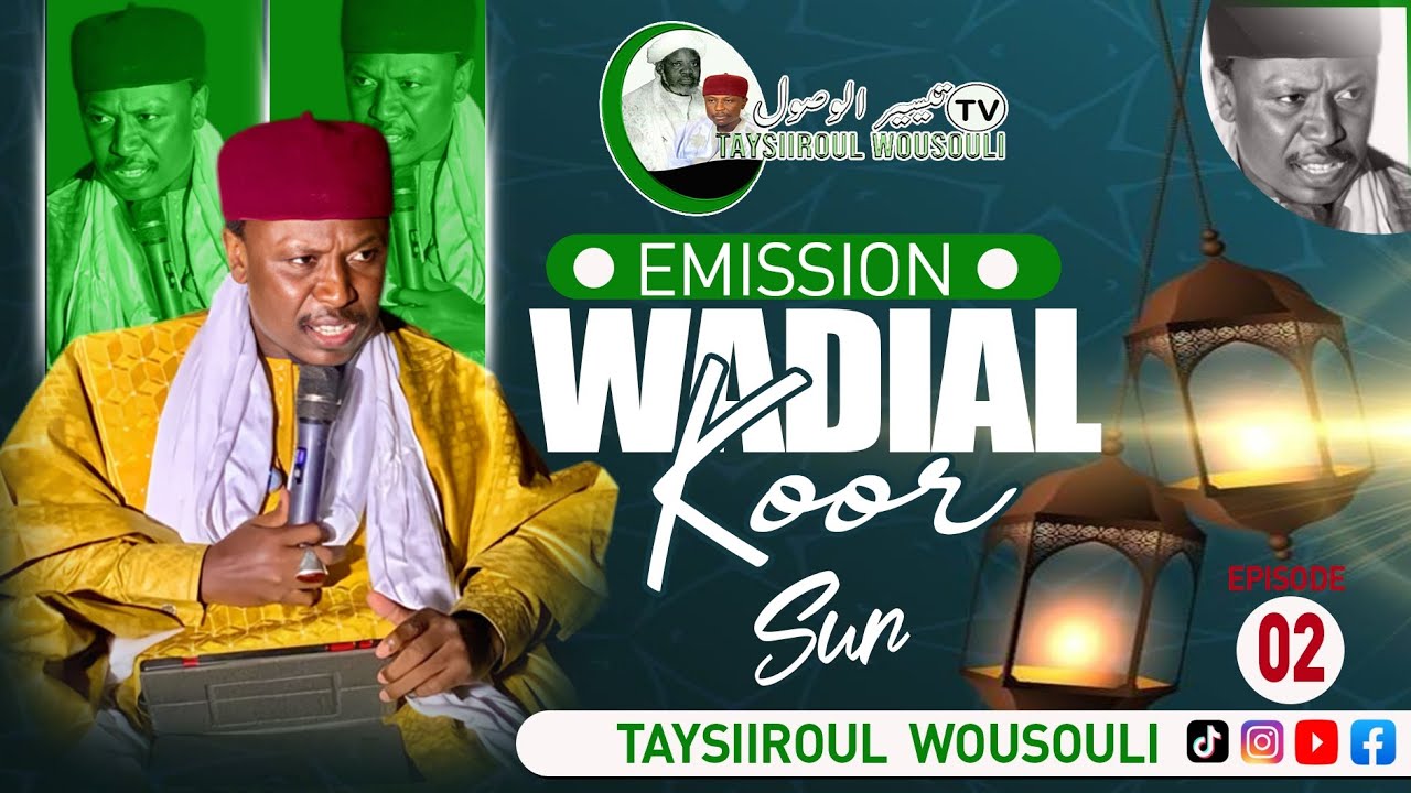 ÉMISSION WADIAL KOOR ÉPISODE 02