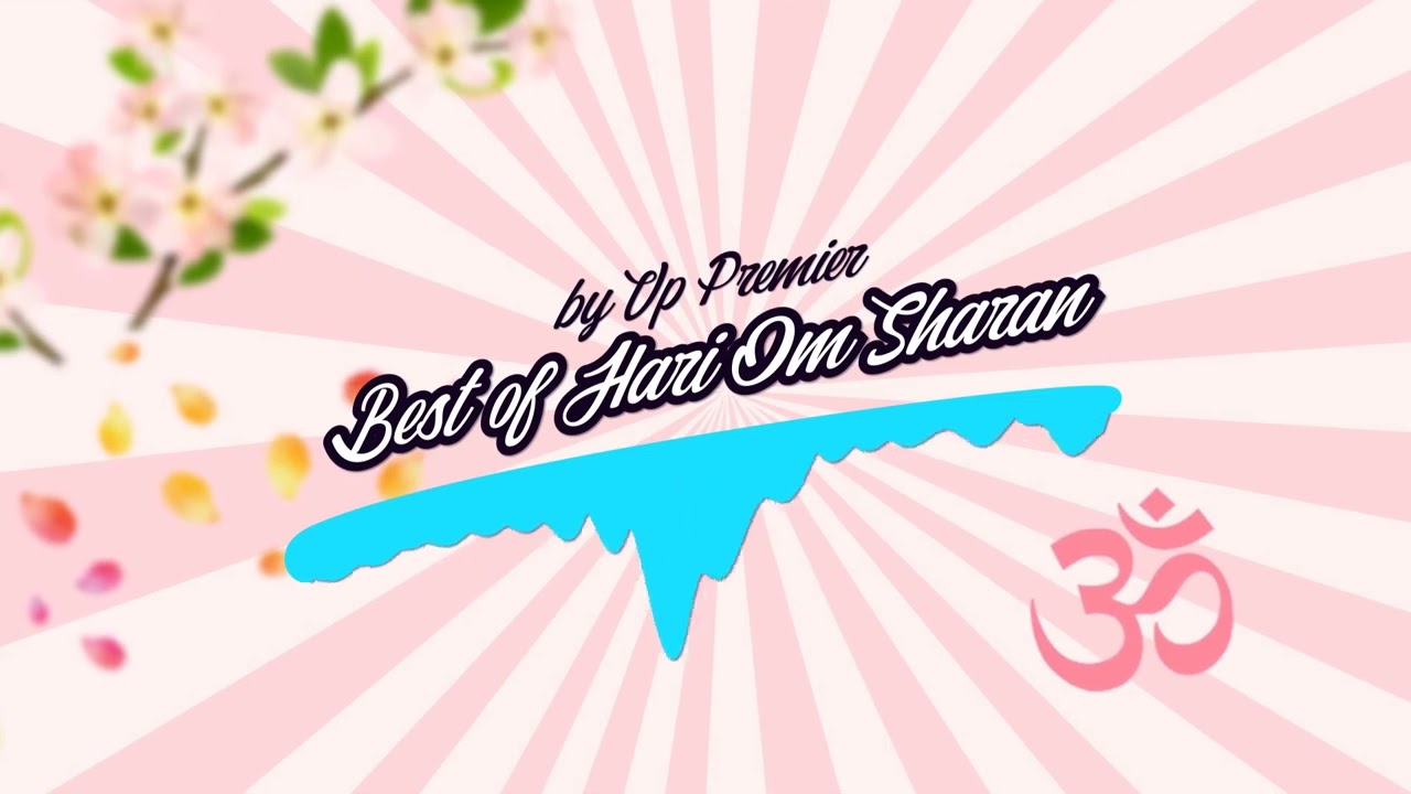Best of Hari Om Sharan by Vp Premier (Sunday Bhajans)