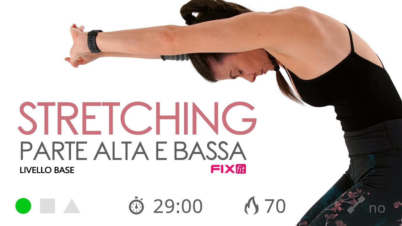 Stretching: Esercizi Di Allungamento Muscolare Per Tutto Il Corpo
