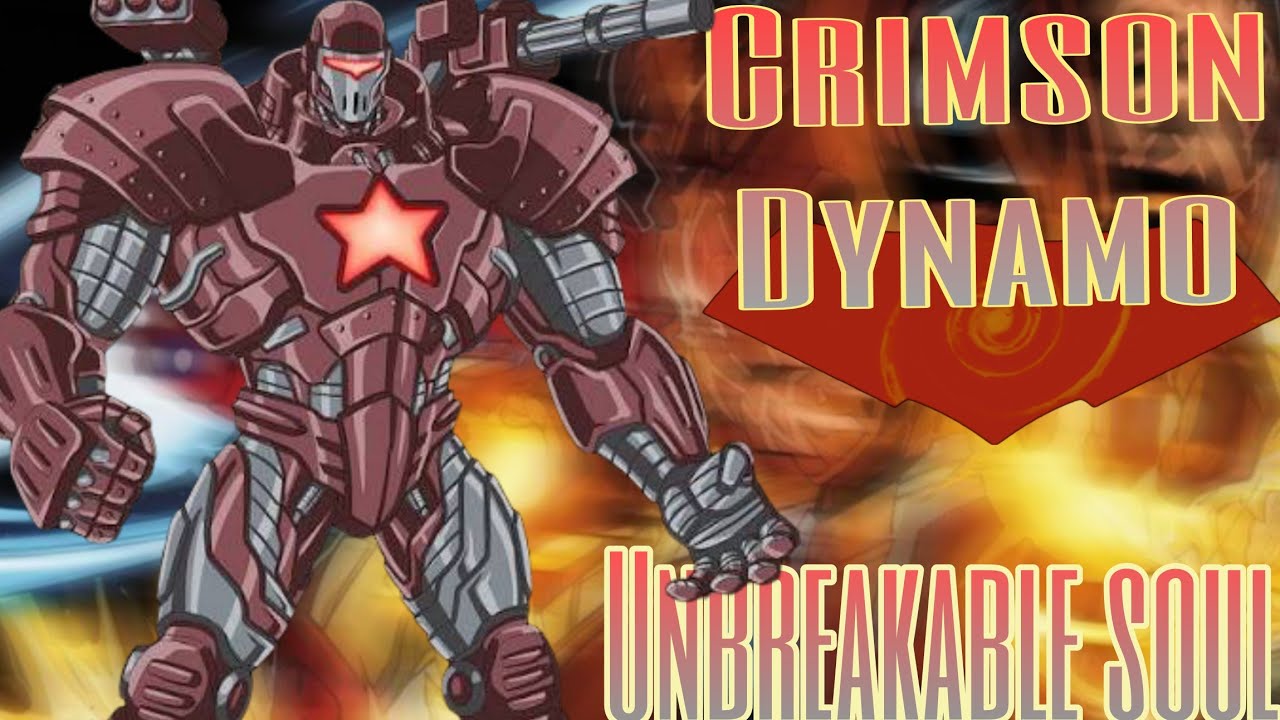 Crimson Dynamo tribute-Unbreakable soul