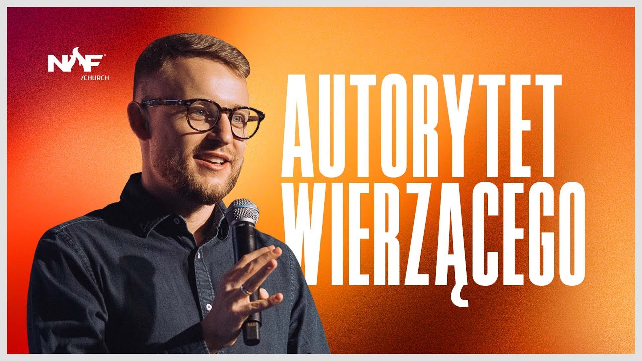 Autorytet wierzącego | PS Jakub Kamiński | NOF Church
