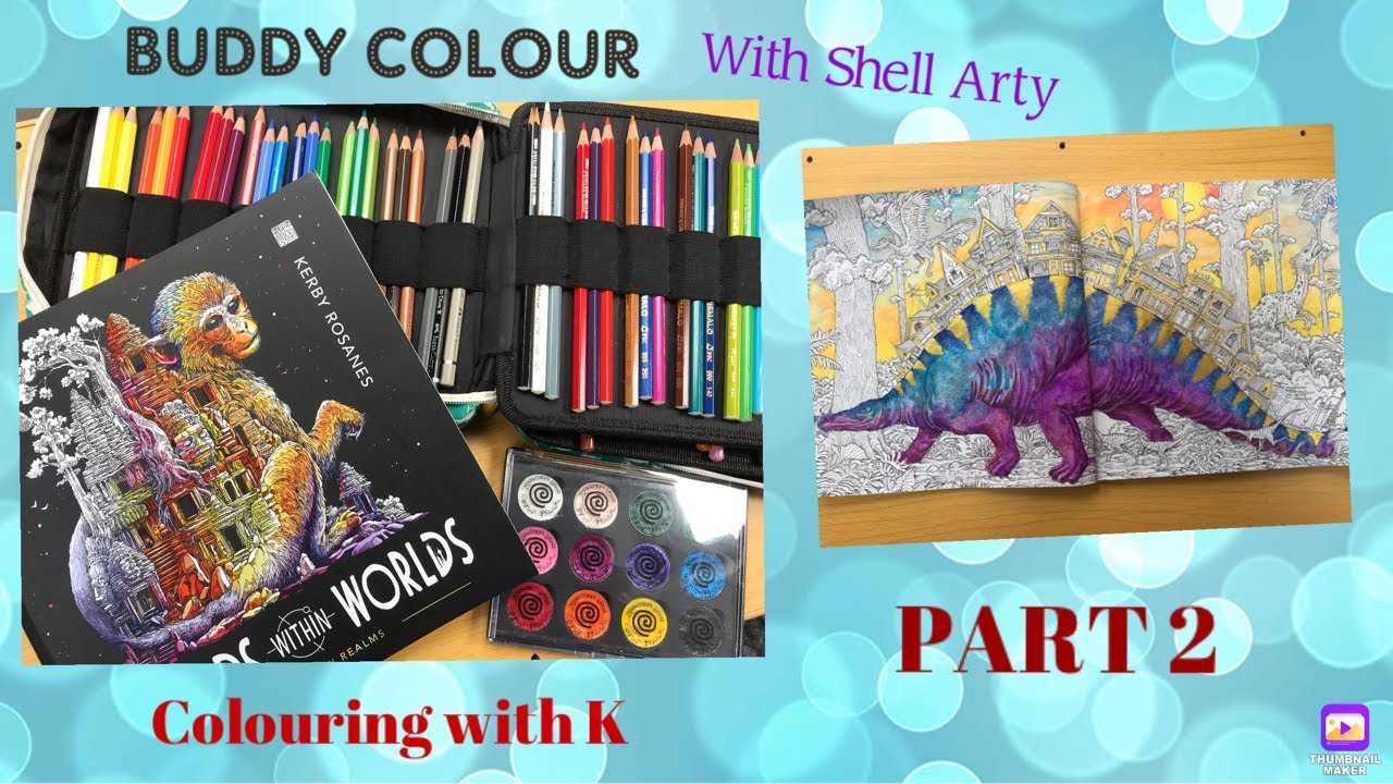 Buddy Colour with Shell Arty in Worlds within Worlds | Part 2 | ADULT COLOURING