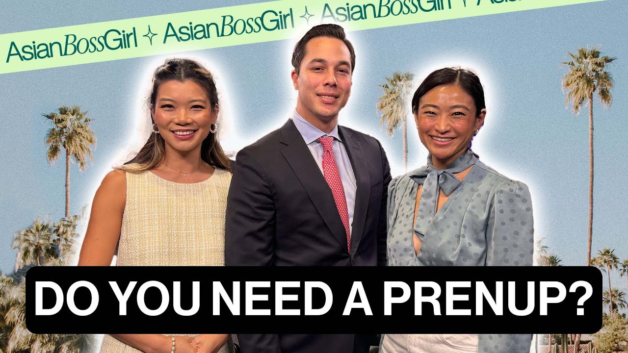 Do You Need a Prenup? & Other Legal Considerations Before Marriage | AsianBossGirl Ep 302