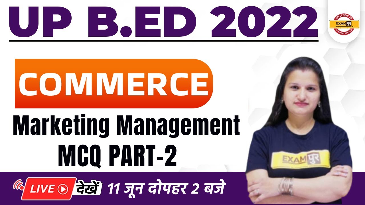 UP BED Classes | UP BED Commerce Classes | Commerce Marketing Management | Commerce by Pooja Mam