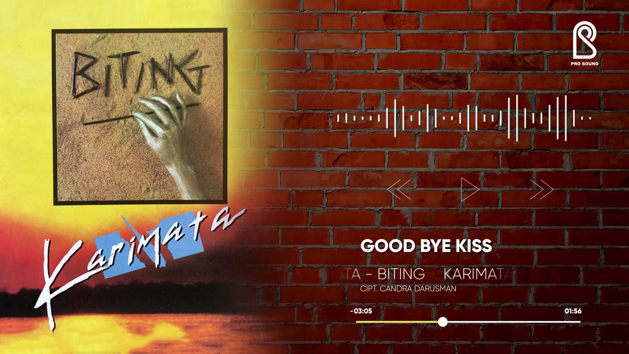 Karimata - Good Bye Kiss (Album Biting) | Official Lyric Video