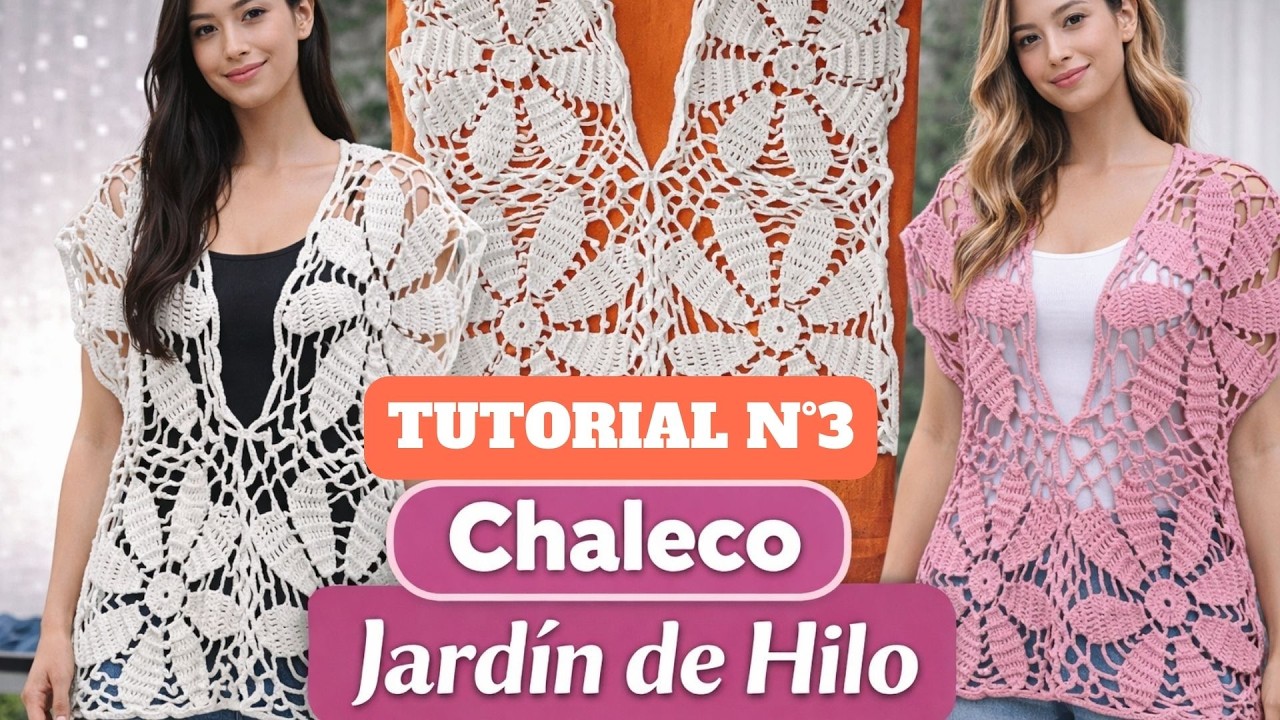 Chaleco- Blusa- Vestido a crochet paso a paso | Jardín de Hilo 🧶Tutorial 3