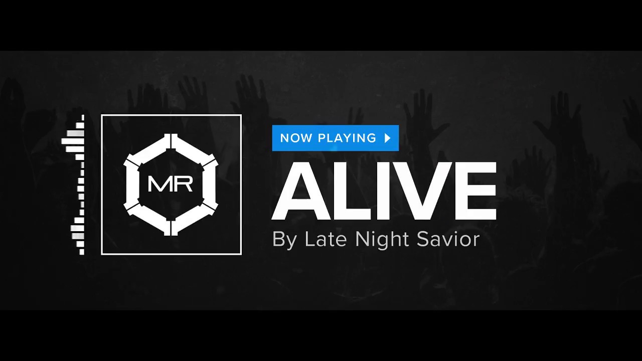 Late Night Savior - Alive [HD]