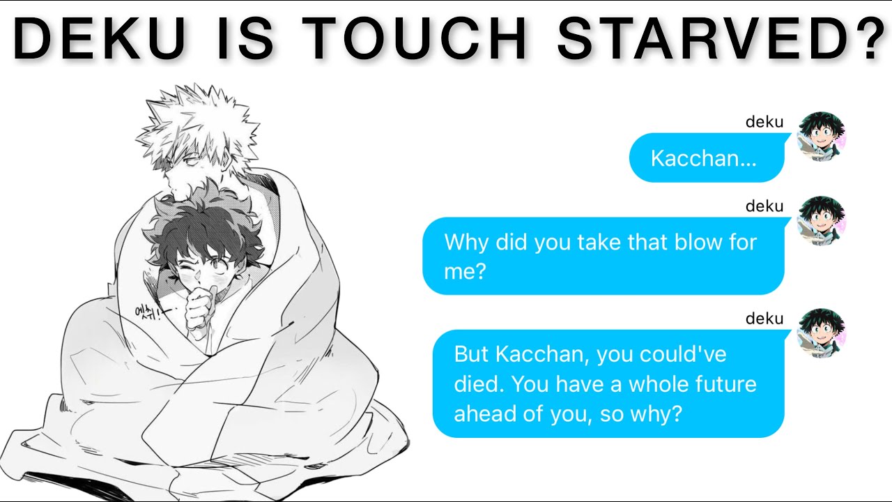DEKU IS TOUCH STARVED? | bnha texts | bakudeku