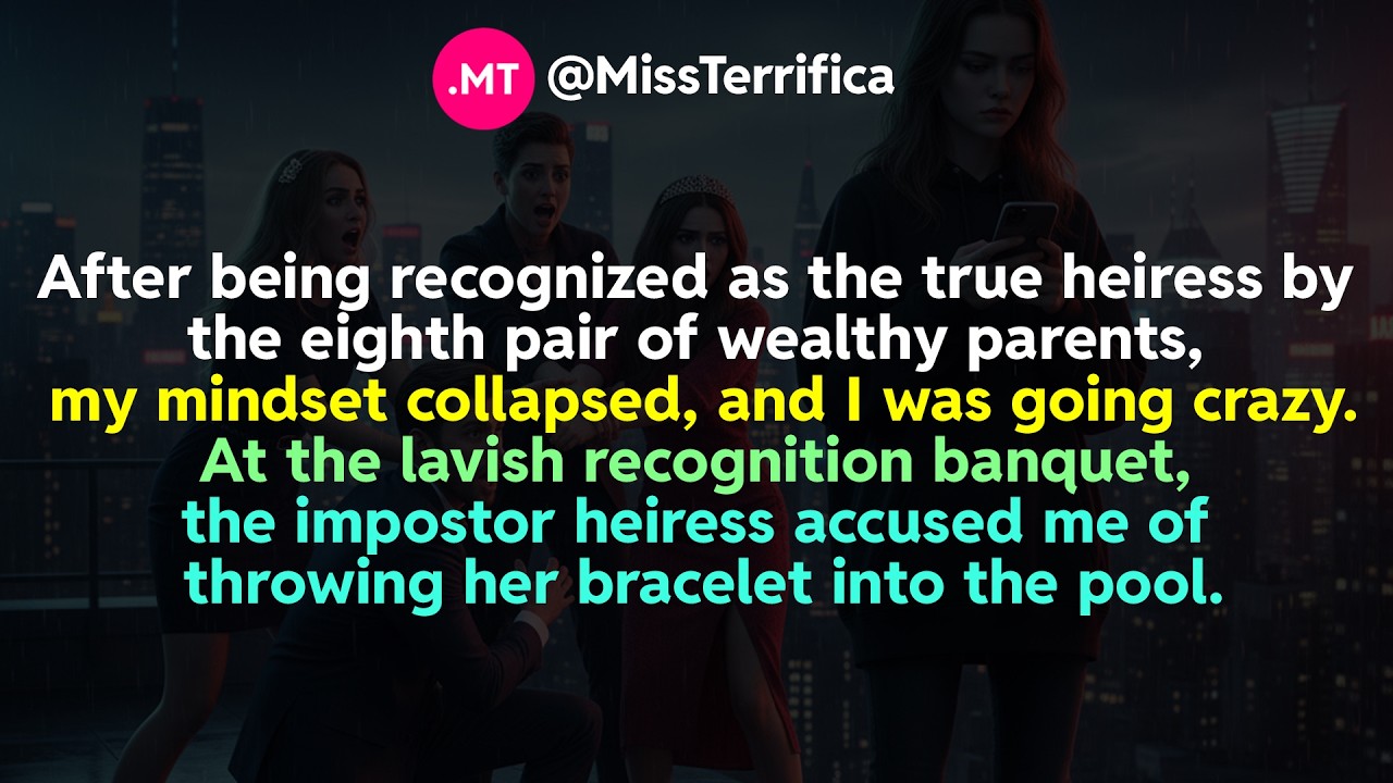 After being recognized as the true heiress by the eighth pair of wealthy parents...