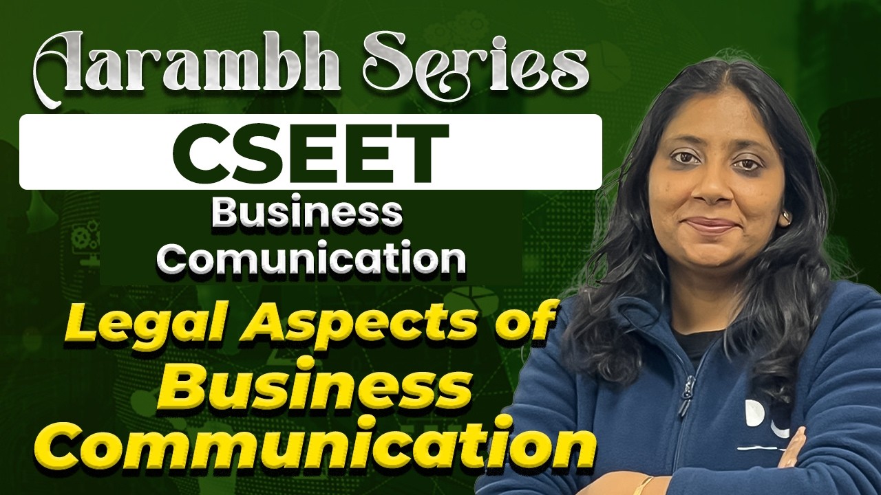 Legal Aspects of Business Communication | Business Communication | CSEET 2026 | Aarambh Series