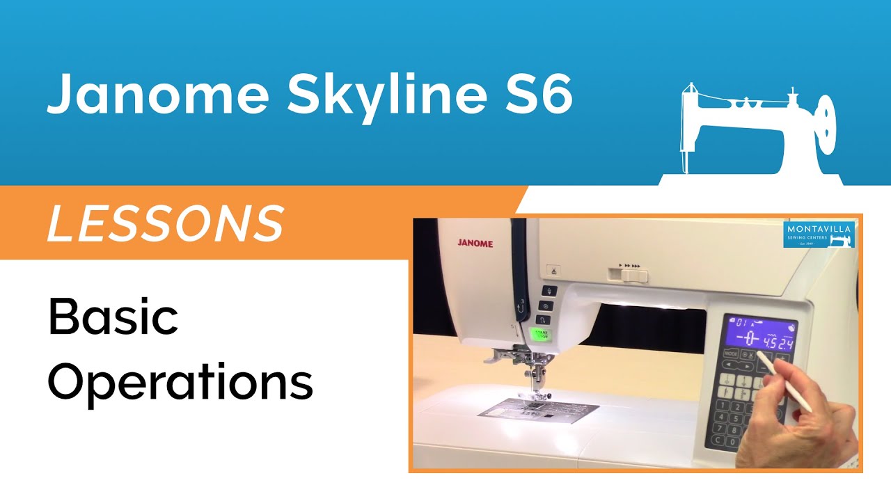 Урок Janome Skyline S6 — основные операции