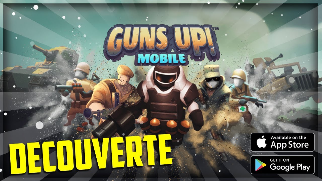 DECOUVERTE GUNS UP MOBILE IOS ANDROID GAMEPLAY