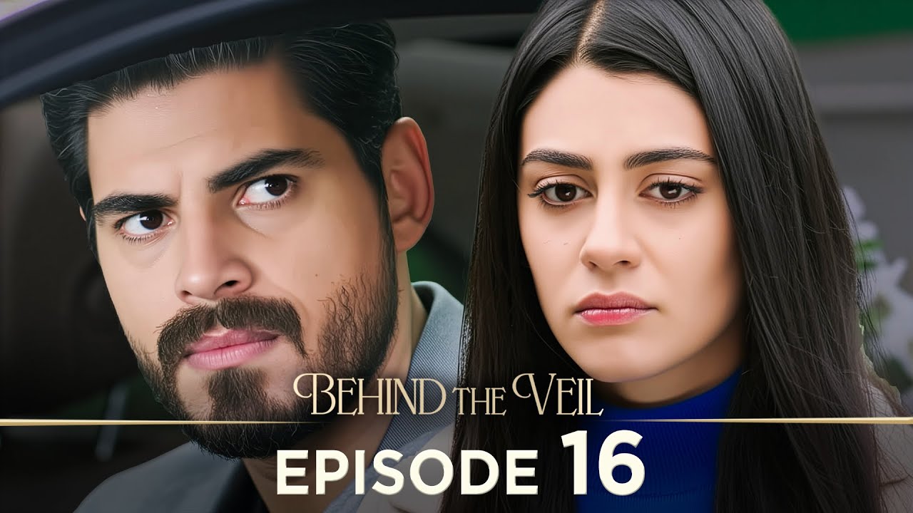 Gelin 16.Bölüm | Behind the Veil Episode 16