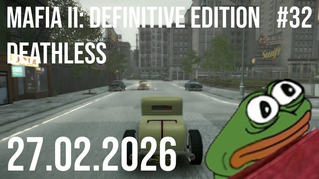 Mafia II: Definitive Edition (Deathless) #32 | 27.02.2026 | @karlikovatovarna1