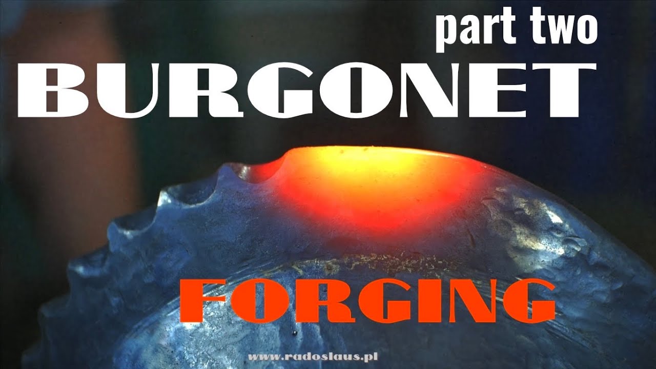 Forging a burgonet helmet, part two.