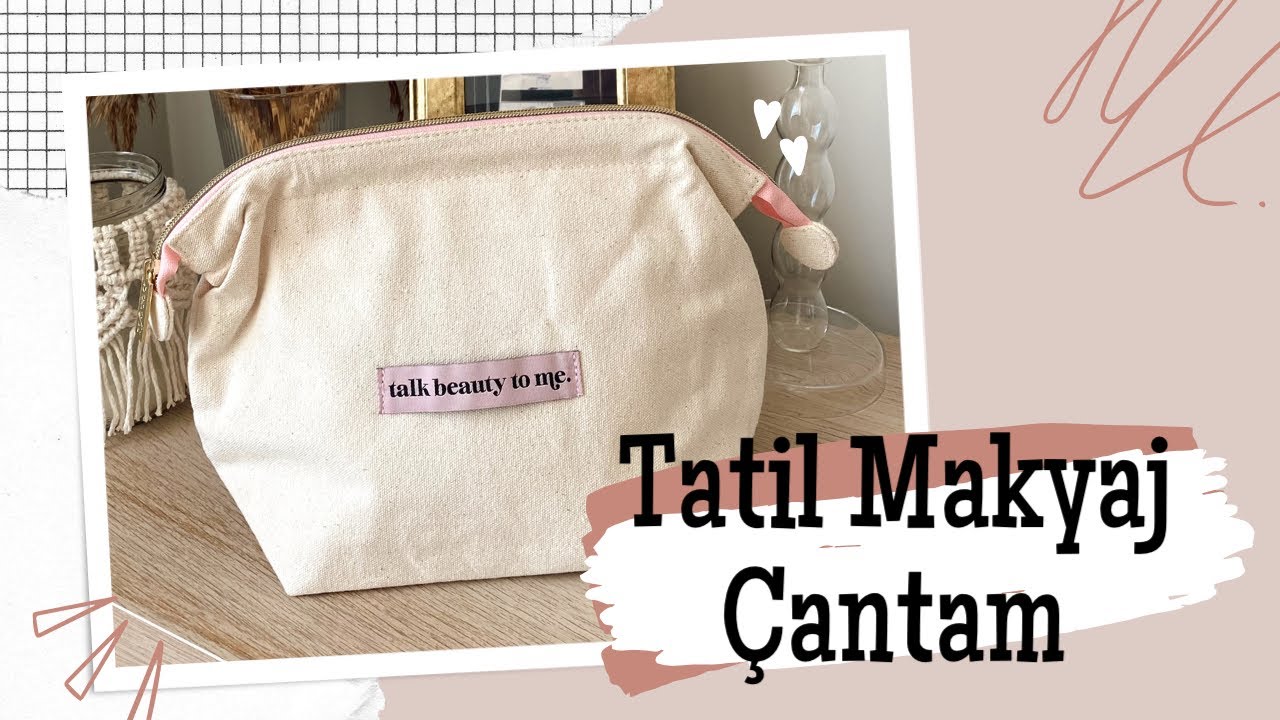 Tatil Makyaj Çantamda Ne Var?