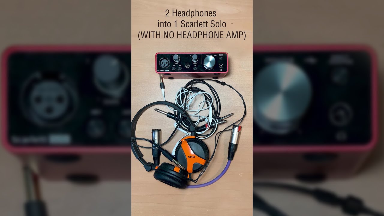Focusrite Scarlett Solo into 2 headphones (without headphone amp!)