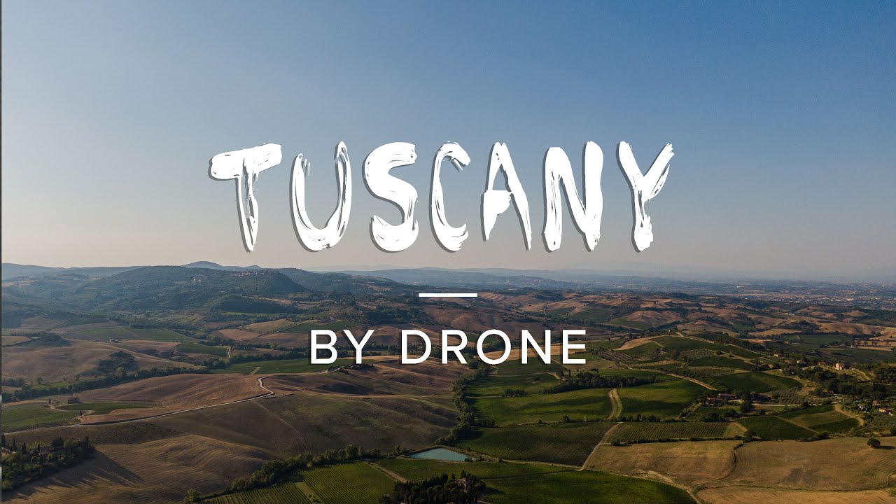 Tuscany by drone 2020 | 4K