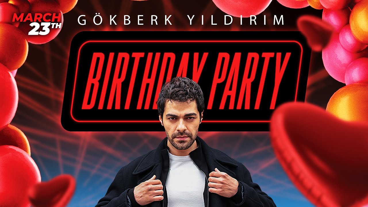 Gökberk Yıldırım Birthday Party 🎉 | Winds of Love