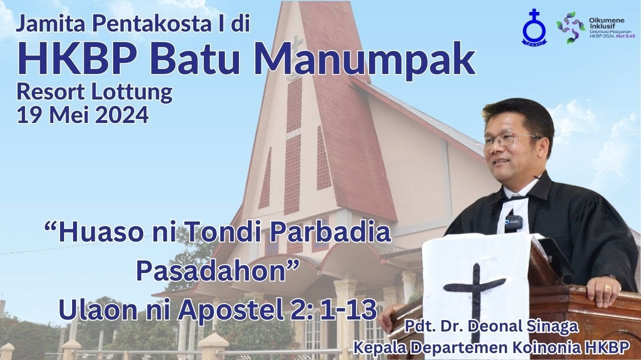 Khotbah Kadep Koinonia HKBP  - 19 Mei 2024 | Pdt. Dr. Deonal Sinaga - HKBP Batu Manumpak