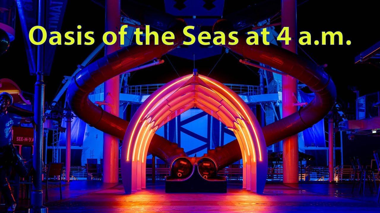Oasis of the Seas at 4 a.m.