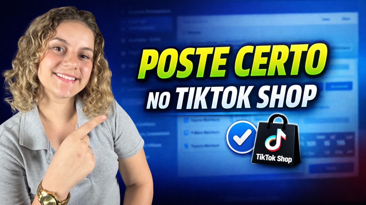 👉 Pare de errar: poste produtos no TikTok Shop certo