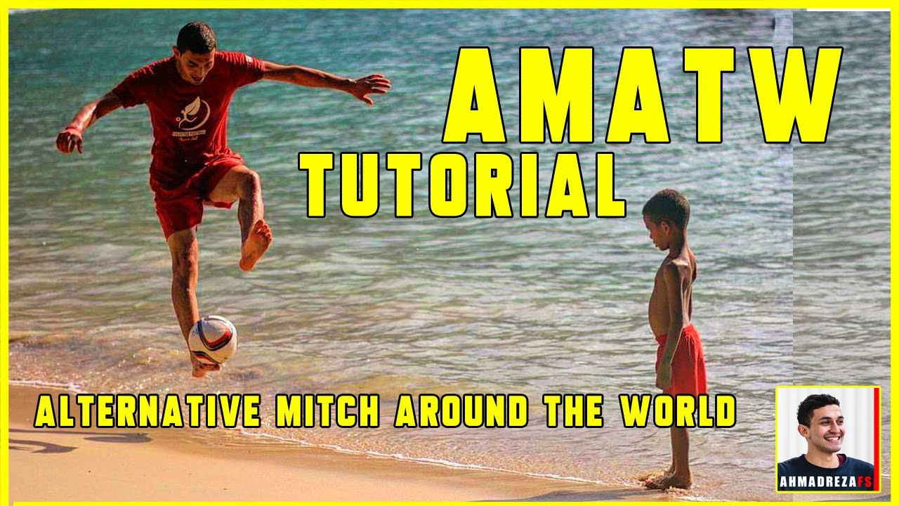 AMATW Tutorial (Alternative Mitch Around the World)  Freestyle Football // آموزش فریستایل فوتبال