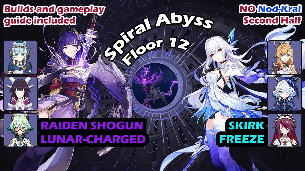(6.3) Raiden Lunar-Charged, Skirk Freeze - NEW Genshin Impact Spiral Abyss Floor 12