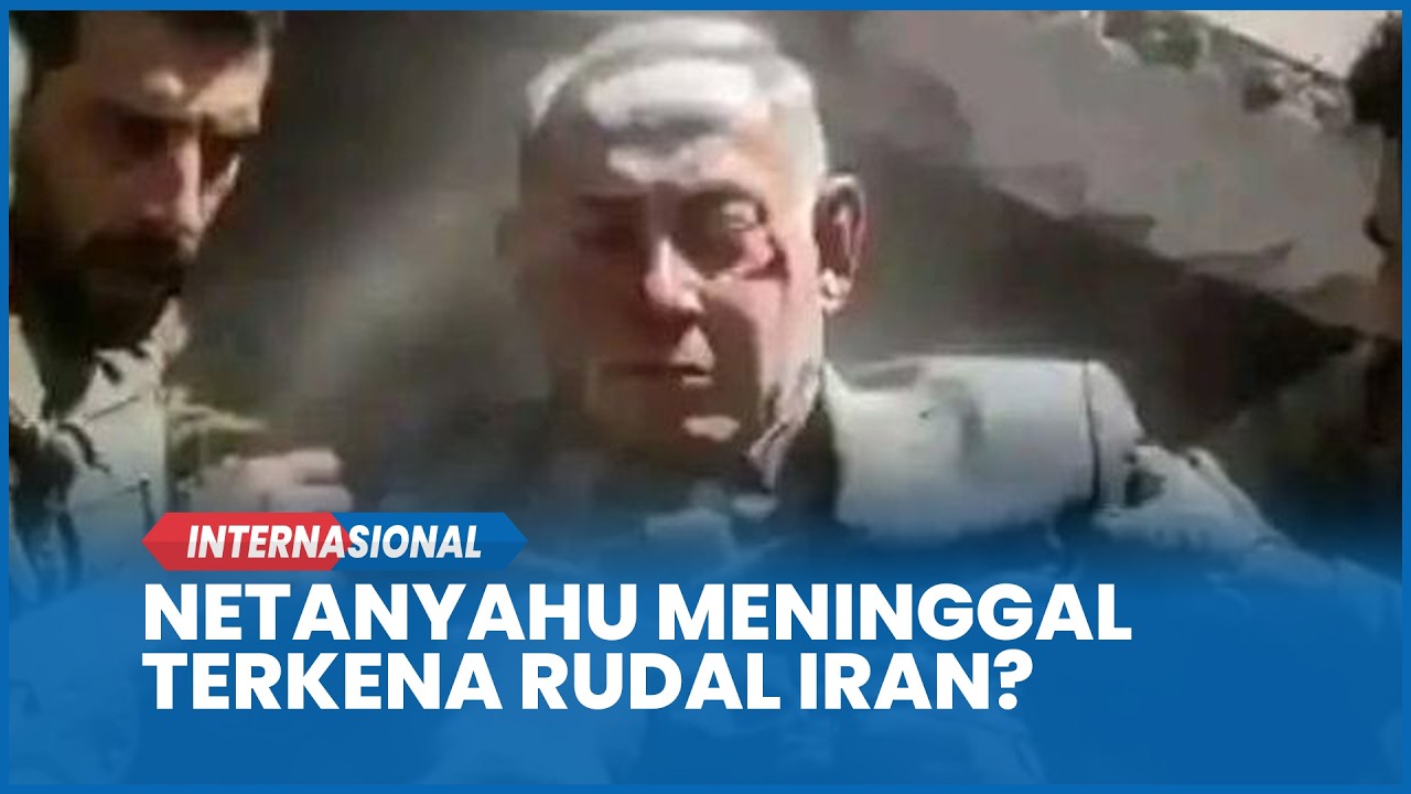 Media Iran Kabarkan Netanyahu Meninggal Terkena Rudal Iran, Ini Faktanya