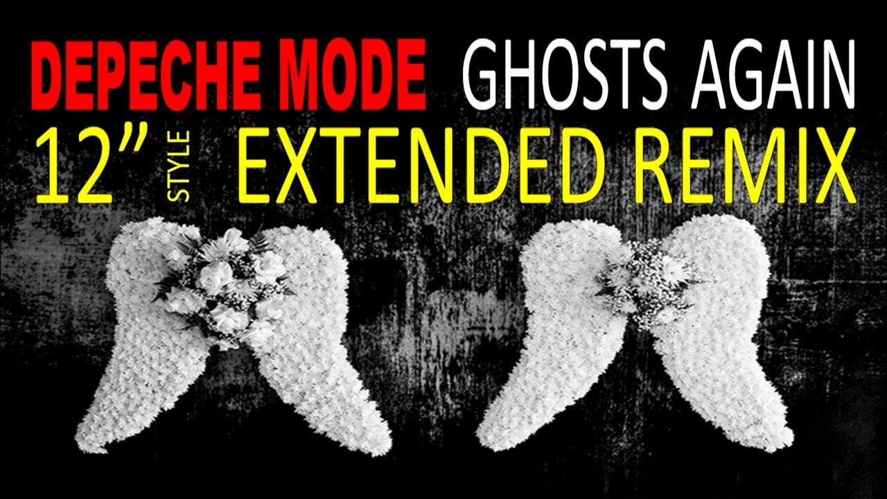 Depeche Mode - Ghosts Again [TMT Extended Version] (Remix)