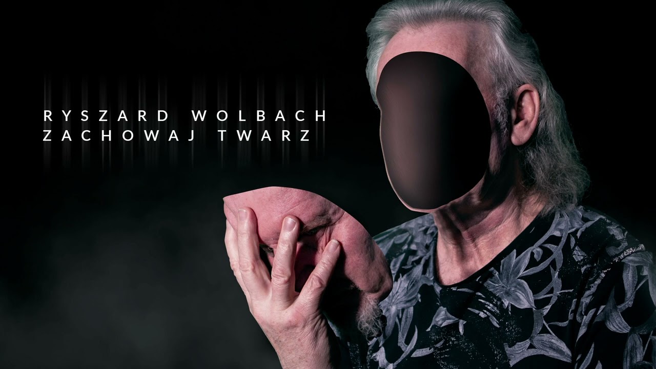 Ryszard Wolbach –  Zachowaj Twarz
