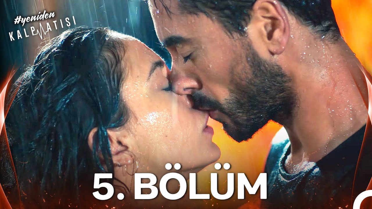#YENİDEN Kalp Atışı 5. Bölüm