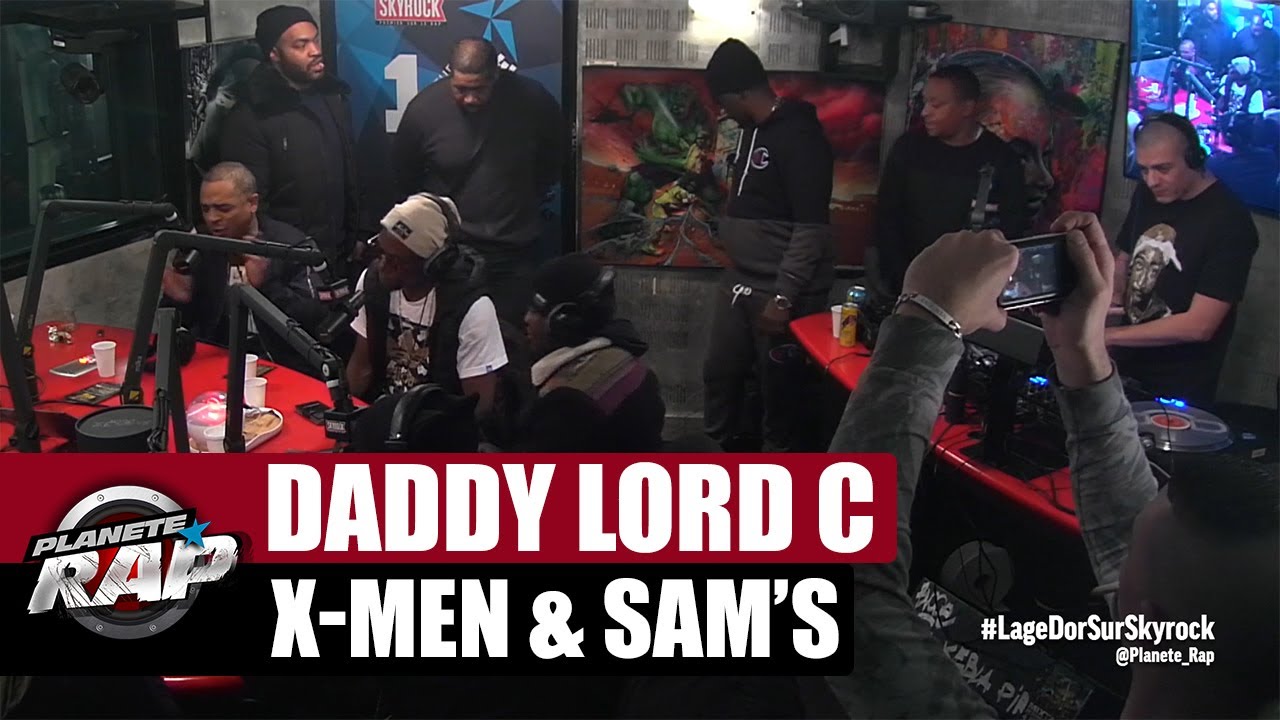 Daddy Lord C, X-Men & Sam's en live #PlanèteRap