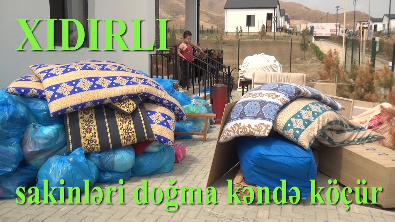 Xıdırlı kəndinin sakinləri doğma kəndə köçür (29iyul2025)