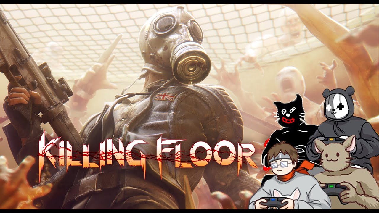 【Killing Floor 2】４人で6年ぶりにKF2やったら上手くなっている？？