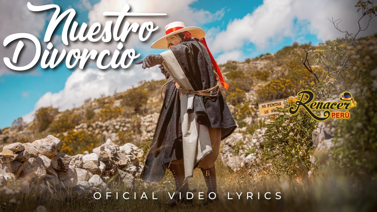 Renacer Perú - Nuestro Divorcio (Video Lyric Oficial - Tunantada) 2022