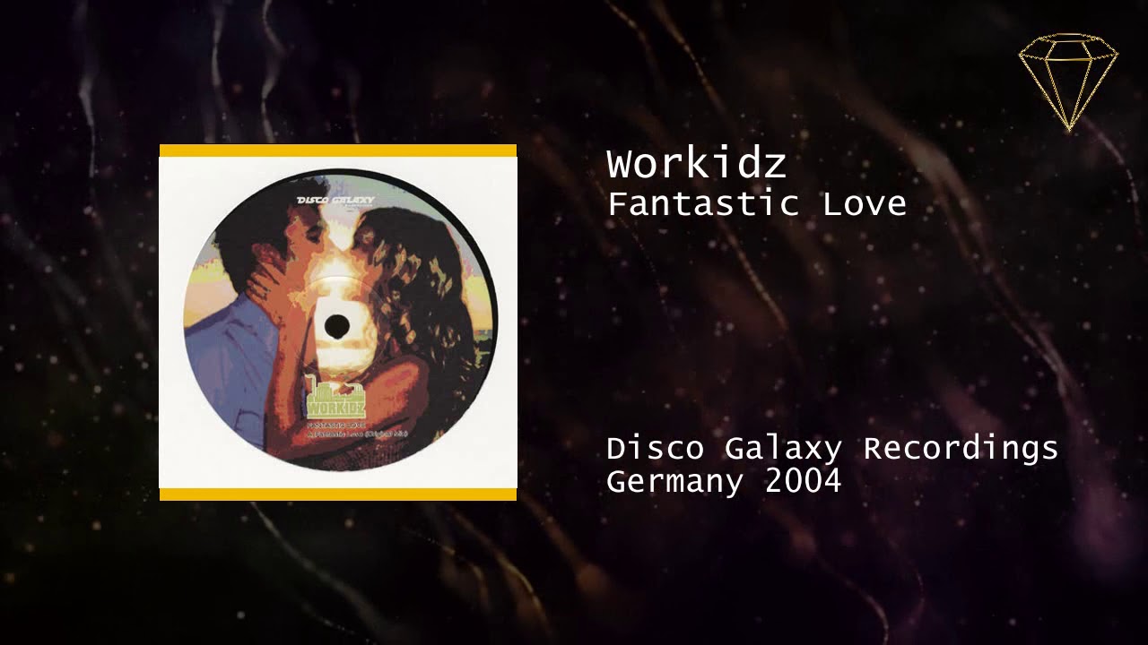 Workidz - Fantastic Love