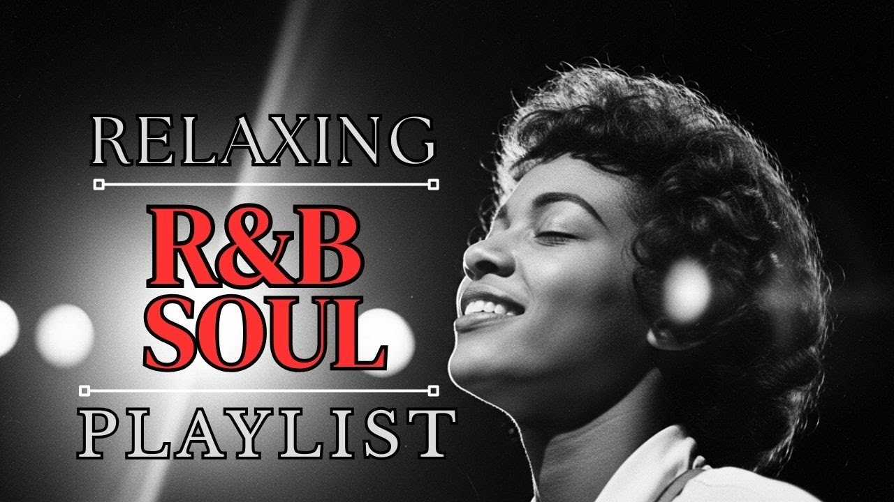 Smooth R&B Chill Playlist – Soulful Night Vibes | Relaxing Late Night Mix