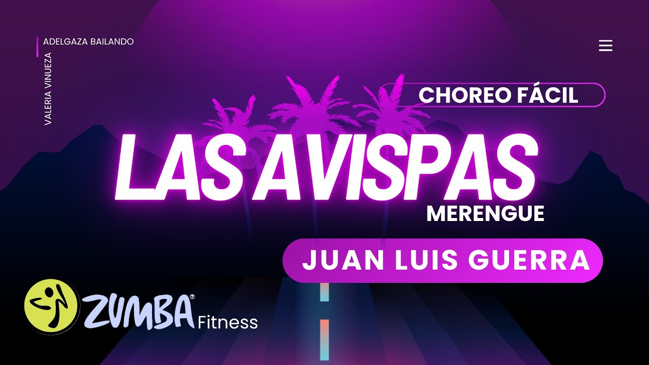 Las Avispas – Juan Luis Guerra | Zumba Coreografía Fácil / DANCE CHOREO 💃🔥