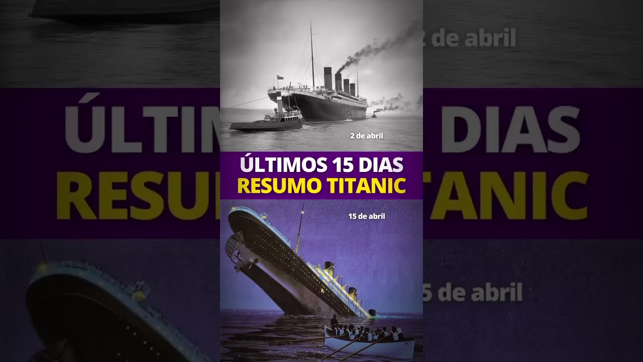 〽️OS &Uacute;LTIMOS DIAS DO TITANIC - RESUMO