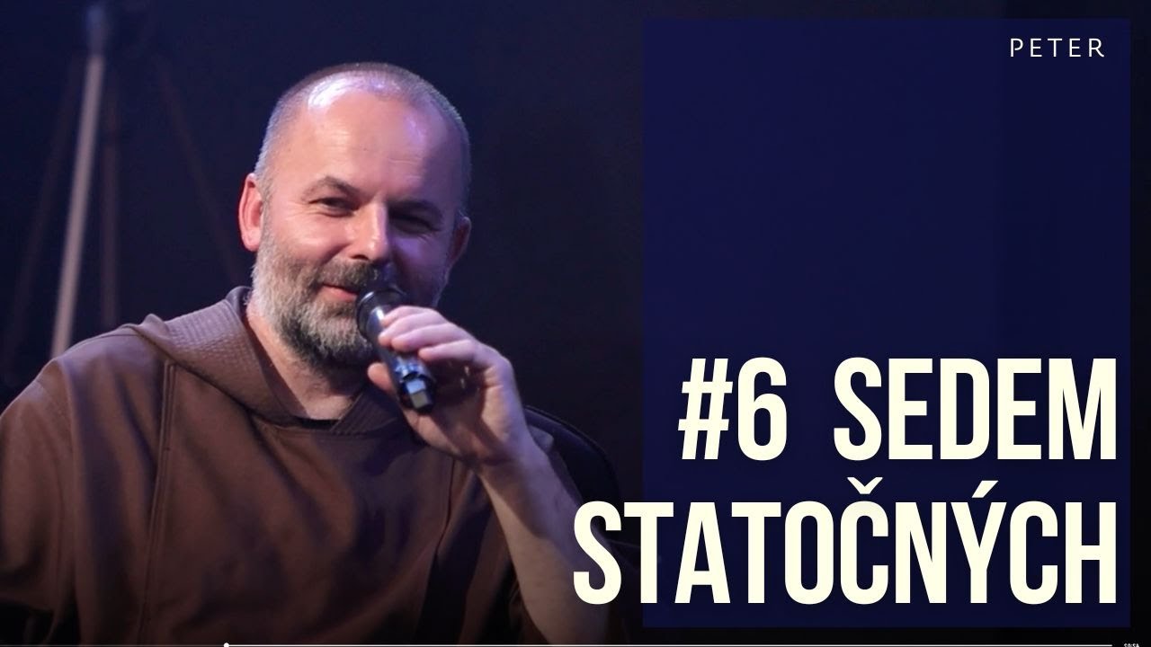 #6 SEDEM STATOČNÝCH: Svedectvo Petra