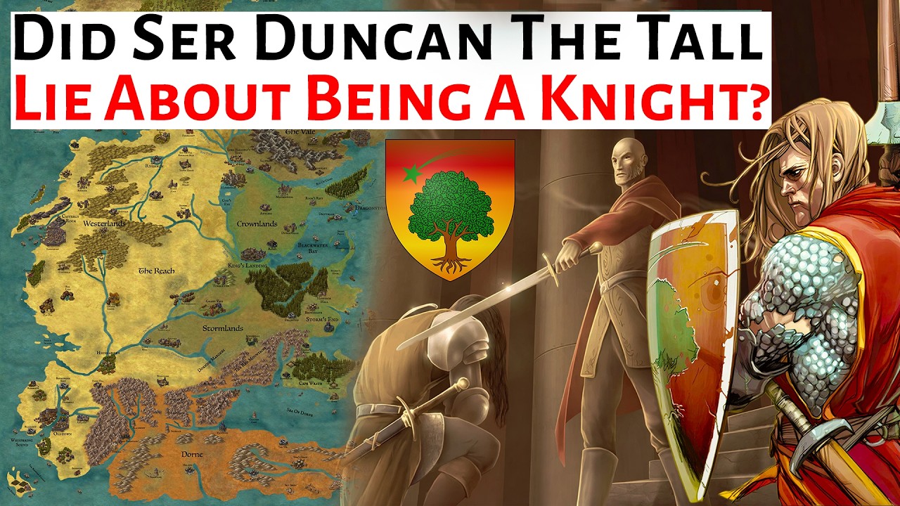 Did Ser Duncan Lie About Being A Knight? | A Knight Of The Seven Kingdoms Lore Explained